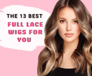 The 13 best full lace wigs: Tested and reviewed
