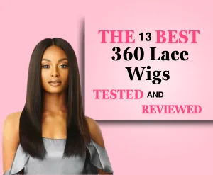 The 13 Best 360 Lace Wigs Tested and Reviewed detailed guide