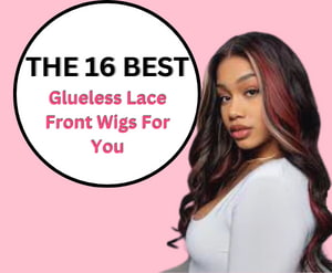 16 Best glueless lace front wigs online at an affordable price